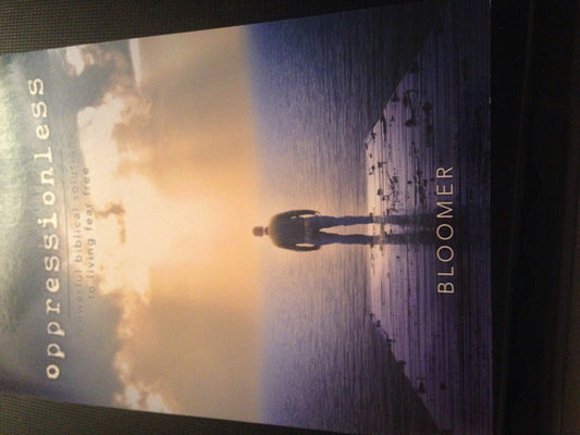 Oppressionless, Powerful Biblical Solutions to Living Fear Free
