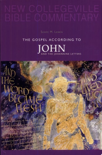 Gospel According to John And the Johannine Letters (New Collegeville Bible Commentary. New Testament, V. 4)