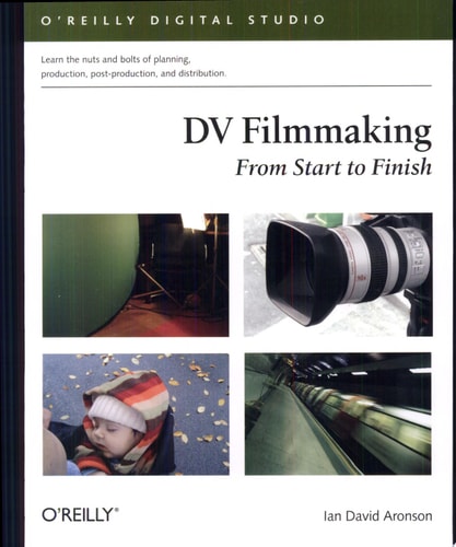 DV Filmmaking: From Start to Finish