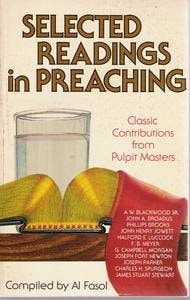 Selected Readings in Preaching: Classic Contributions from Preaching Masters