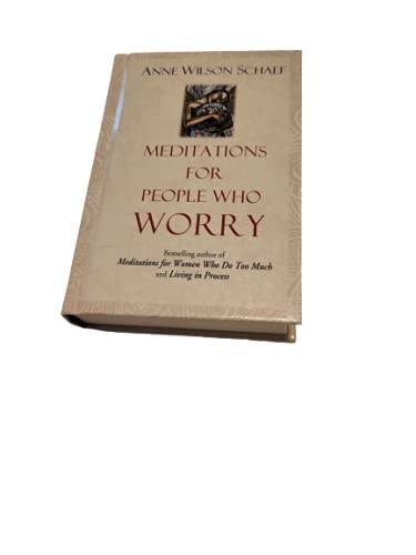Meditations for People Who Worry