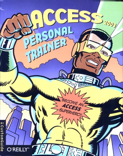 Access 2003 Personal Trainer (Personal Trainer (O'Reilly))