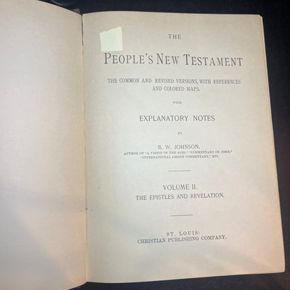 The People's New Testament - B.W. Johnson - 2 Volume Set - 1889 & 1891