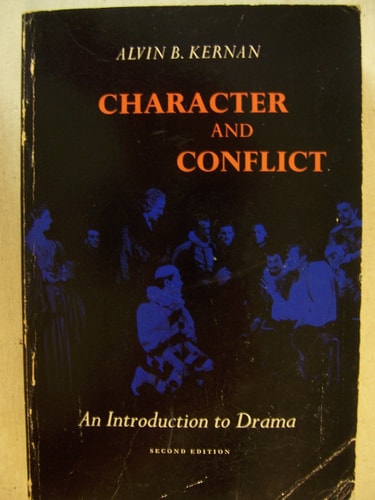 Character and Conflict: An Introduction to Drama