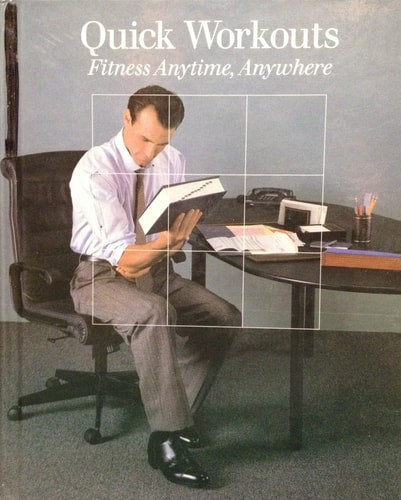 Quick Workouts: Fitness Anytime, Anywhere (Fitness, Health and Nutrition)