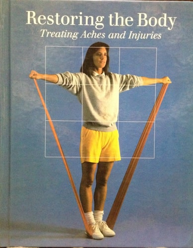Restoring the Body (Fitness, Health and Nutrition)