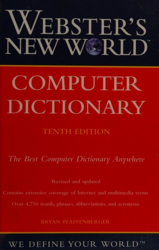 Webster's New World Computer Dictionary, 10th Edition