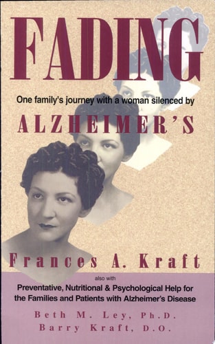 Fading: One Family's Journey With a Women Silenced by Alzheimer's