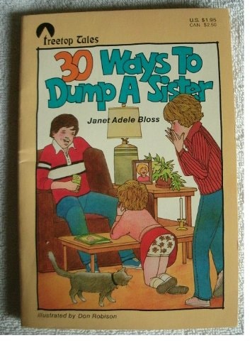 30 Ways to Dump A Sister