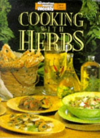 Cooking with Herbs (Australian Women's Weekly)