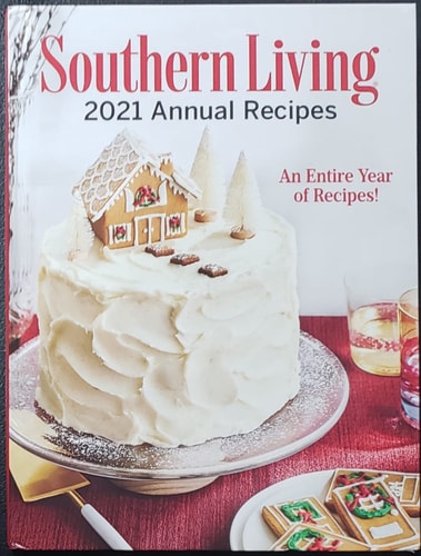 Southern Living 2021 Annual Recipes: An Entire Year of Recipes!