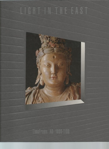 Light in the East: Time Frame Ad 1000-1100