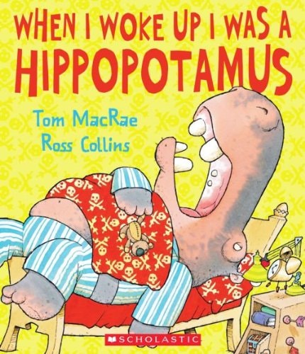 When I Woke Up I Was a Hippopotamus