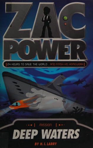 Zac Power #2: Deep Waters: 24 Hours to Save The World ... And Finish His Homework