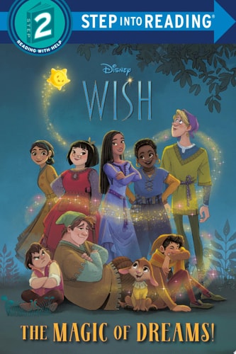 The Magic of Dreams! (Disney Wish) (Step into Reading)