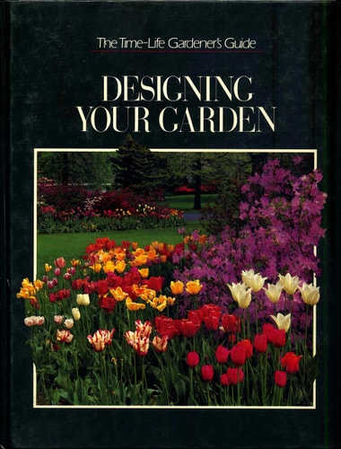 Designing your Garden (The Time-Life Gardener's Guide)