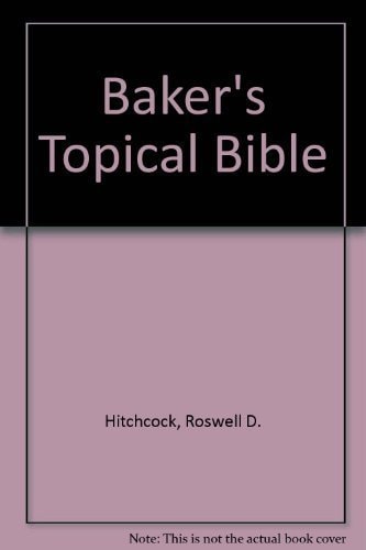 Baker's Topical Bible