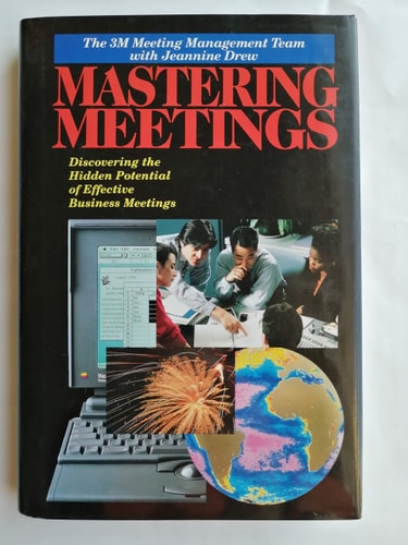 Mastering Meetings: Discovering the Hidden Potential of Effective Business Meetings