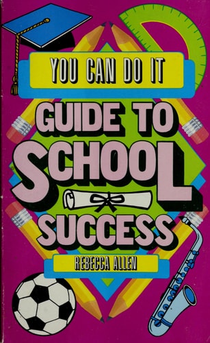 You Can Do It Guide to School Success