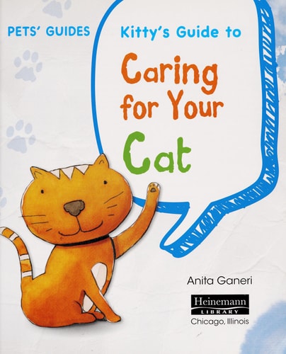 Kitty's Guide to Caring for Your Cat (Pets' Guides)