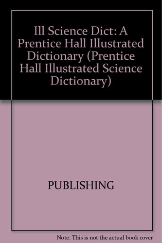 Ecology and Plant Life (Prentice Hall Illustrated Science Dictionary)