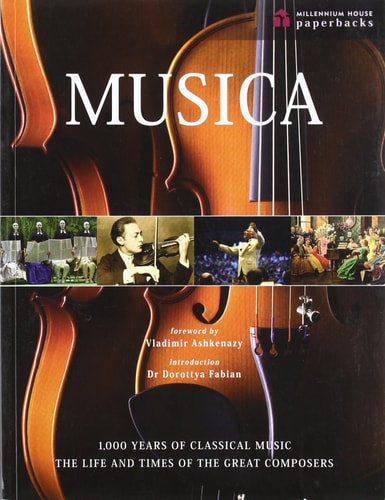 All of Music: The Life and Times of the Great Composers 1,000 Years of Classical Music