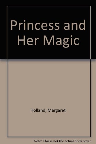 Princess and Her Magic