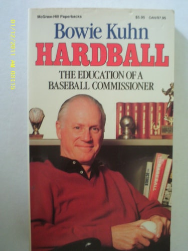Hardball: The Education of a Baseball Commissioner