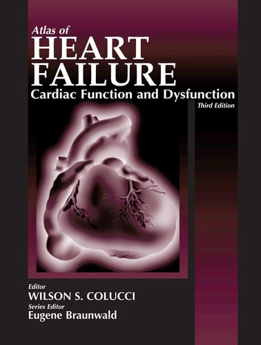 Atlas of Heart Failure: Cardiac Function and Dysfunction
