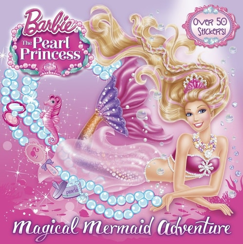 Magical Mermaid Adventure (Barbie: the Pearl Princess)
