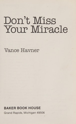 Don't Miss Your Miracle