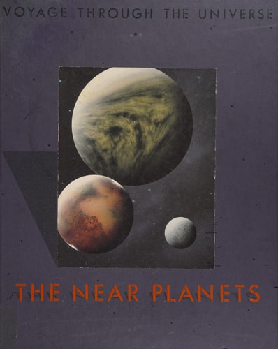 The Near Planets (Voyage Through the Universe)