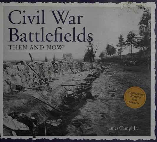 Civil War Battlefields Then and Now