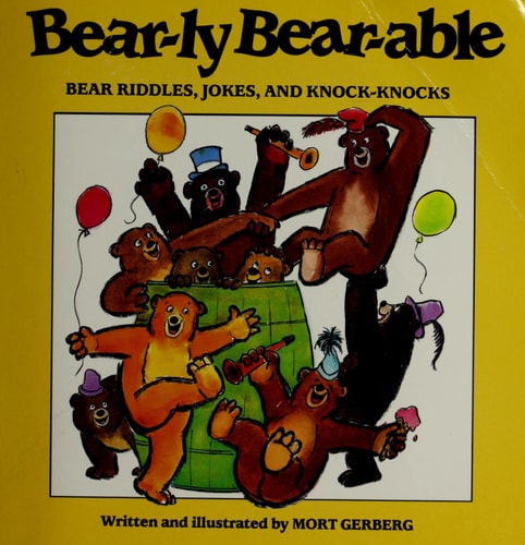 Bear-Ly Bear-Able Bear Jokes, Riddles, and Knock-Knocks