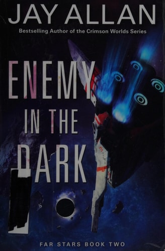 Enemy in the Dark: Far Stars Book Two (Far Stars, 2)