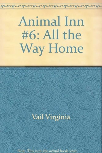 Animal Inn #6: All the Way Home