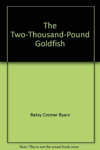 The Two-Thousand-Pound Goldfish