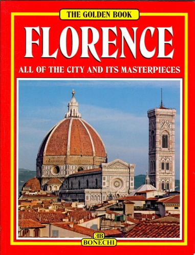 Florence (Art Guide with Folding Map) (Bonechi Golden Book Collection)