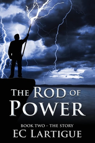 The Rod of Power: Book Two - The Story (Volume 2)
