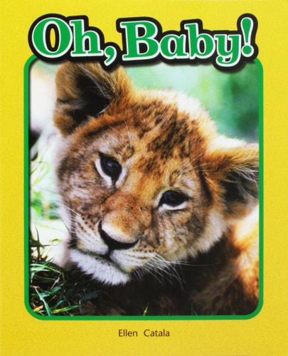 Oh Baby!: Leveled Reader Grade 1 (Rigby Literacy by Design Readers, Grade 1)