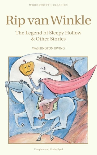 Rip Van Winkle and Other Stories (Wordsworth Childrens Classics) (Wordsworth Classics)