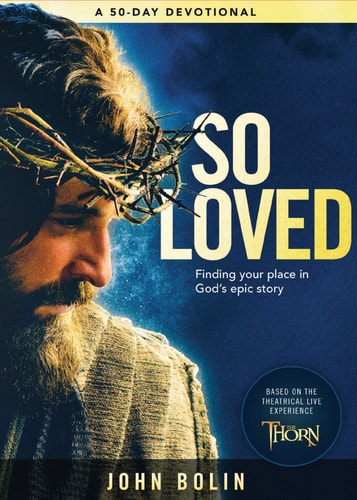 So Loved: Finding your place in God’s epic love story