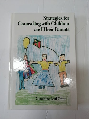 Strategies for Counseling with Children and Their Parents