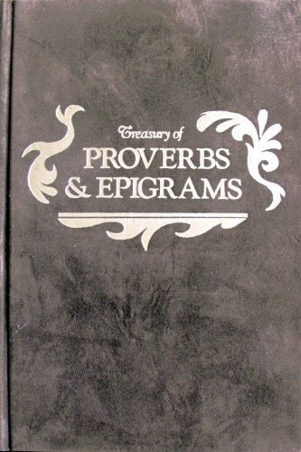 Treasury Of Proverbs & Epigrams