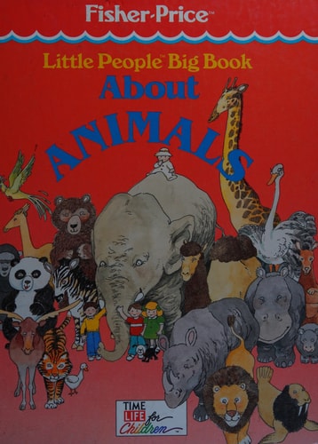 Little People Big Book About Animals