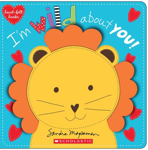 I'm Wild About You! (heart-felt books): Heartfelt Stories