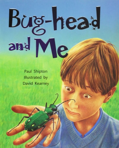 Bug-head and Me: Leveled Reader Grade 3 (Rigby Literacy by Design)