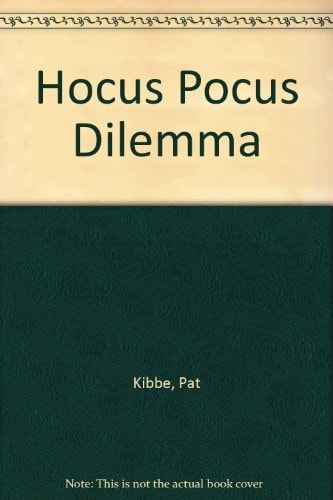 Hocus Pocus Dilemma
