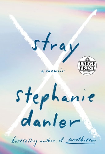 Stray: A Memoir