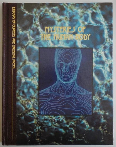 Mysteries of the Human Body (Library of Curious and Unusual Facts)